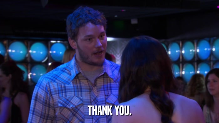 THANK YOU.  