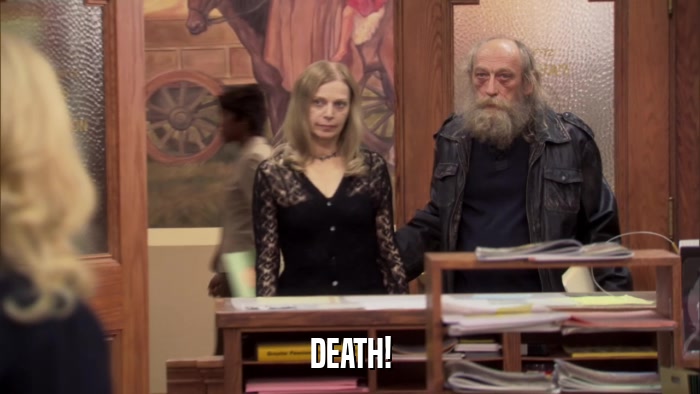 DEATH!  