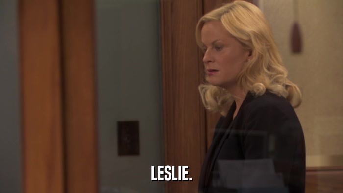 LESLIE.  