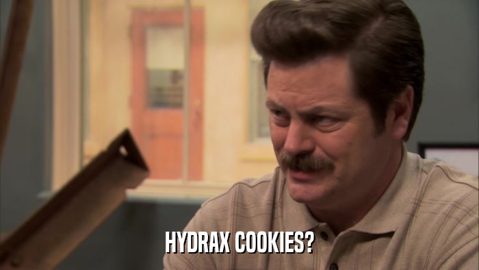 HYDRAX COOKIES?  
