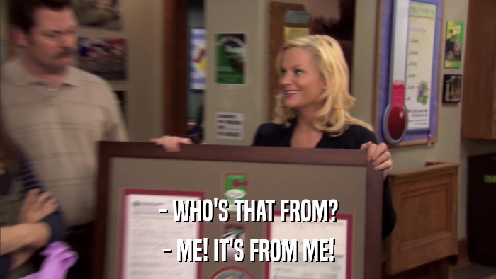 - WHO'S THAT FROM? - ME! IT'S FROM ME! 