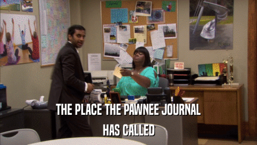 THE PLACE THE PAWNEE JOURNAL HAS CALLED 