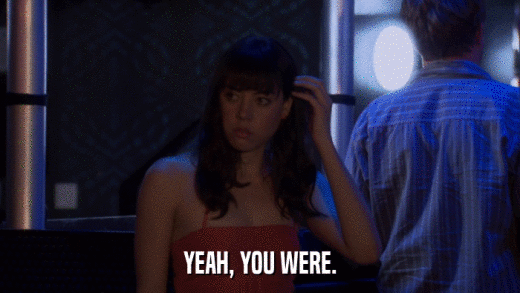 YEAH, YOU WERE.  
