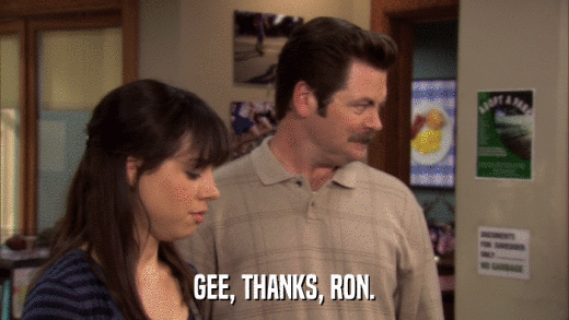 GEE, THANKS, RON.  