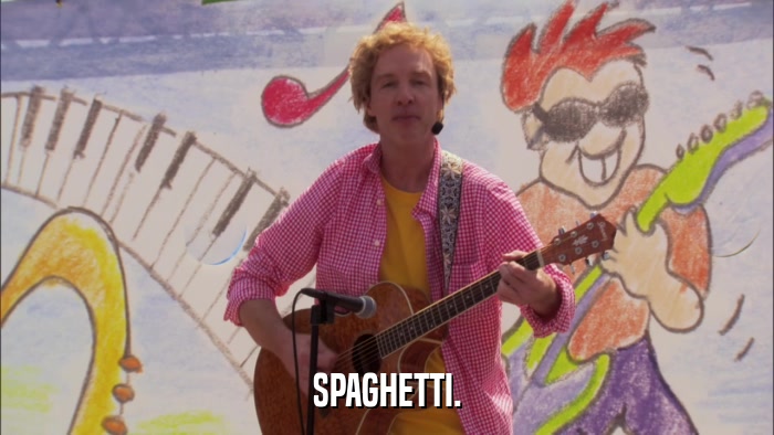 SPAGHETTI.  