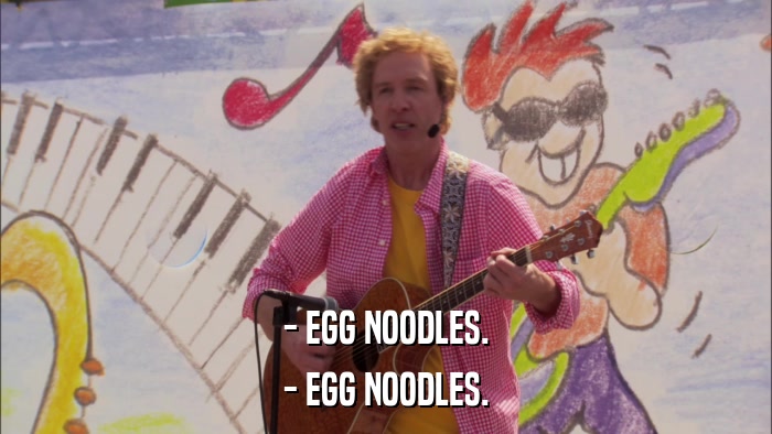 - EGG NOODLES. - EGG NOODLES. 