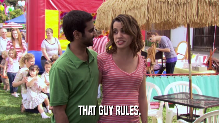 THAT GUY RULES.  