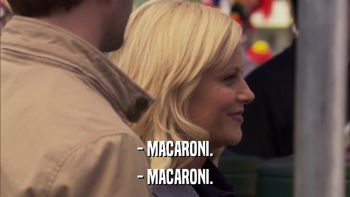 - MACARONI. - MACARONI. 