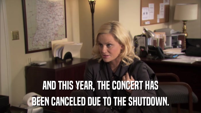 AND THIS YEAR, THE CONCERT HAS BEEN CANCELED DUE TO THE SHUTDOWN. 