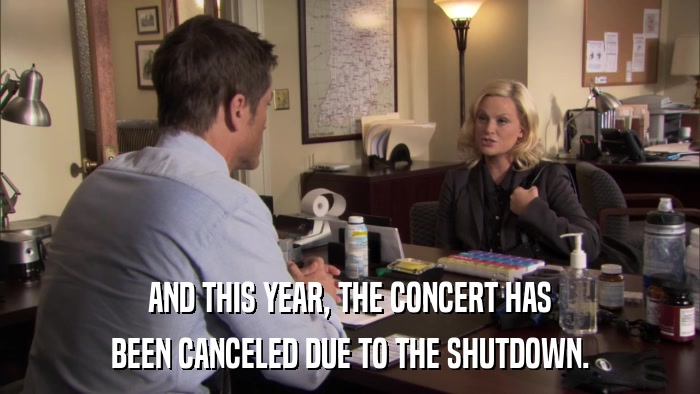 AND THIS YEAR, THE CONCERT HAS BEEN CANCELED DUE TO THE SHUTDOWN. 
