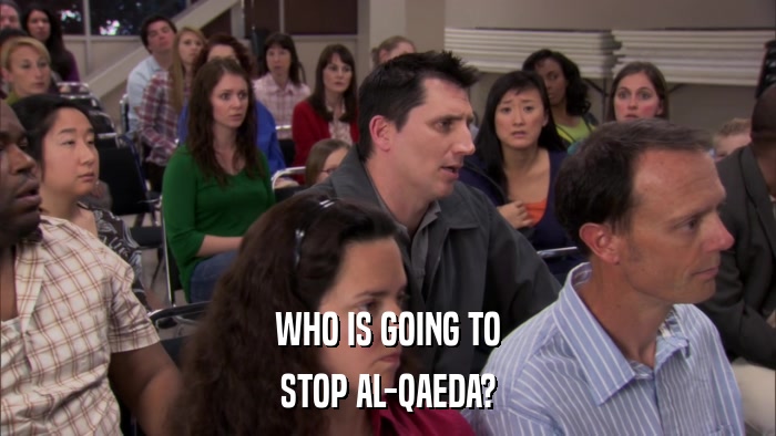 WHO IS GOING TO STOP AL-QAEDA? 