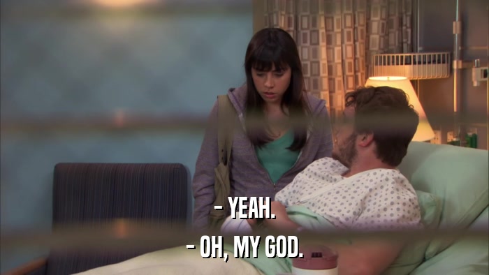 - YEAH. - OH, MY GOD. 
