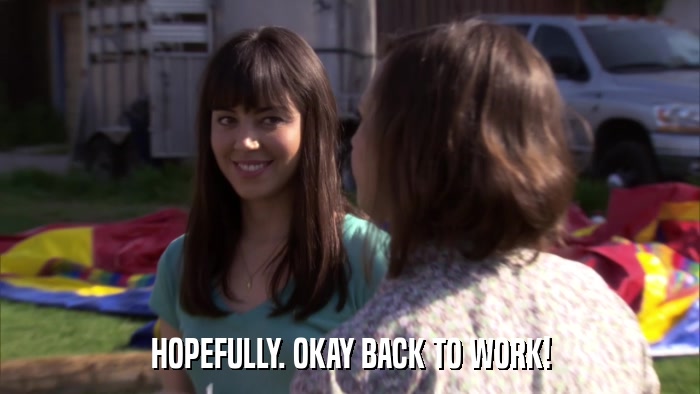 HOPEFULLY. OKAY BACK TO WORK!  