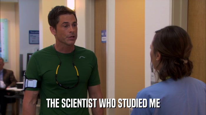 THE SCIENTIST WHO STUDIED ME  