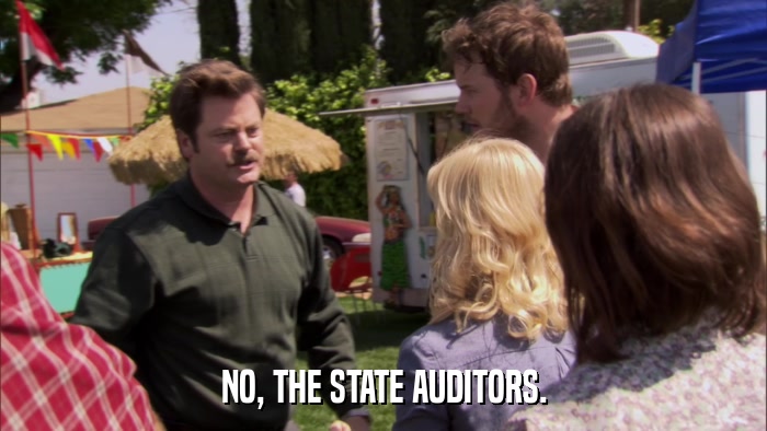 NO, THE STATE AUDITORS.  