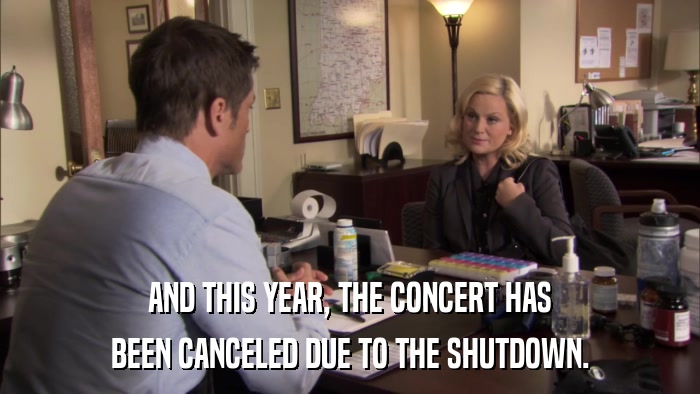 AND THIS YEAR, THE CONCERT HAS BEEN CANCELED DUE TO THE SHUTDOWN. 