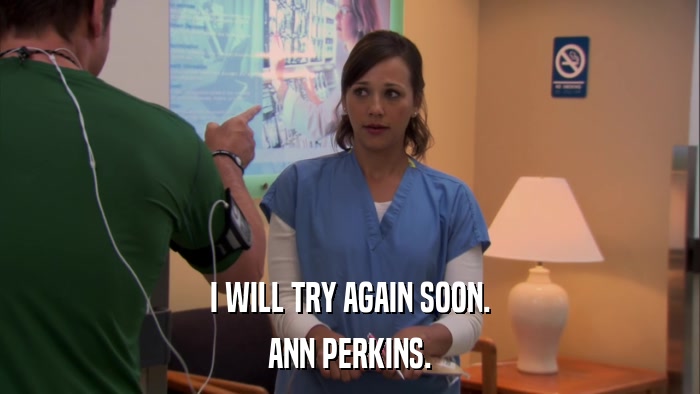 I WILL TRY AGAIN SOON. ANN PERKINS. 