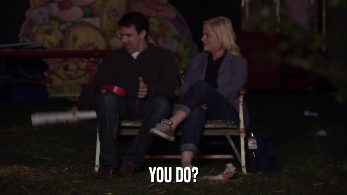 YOU DO?  