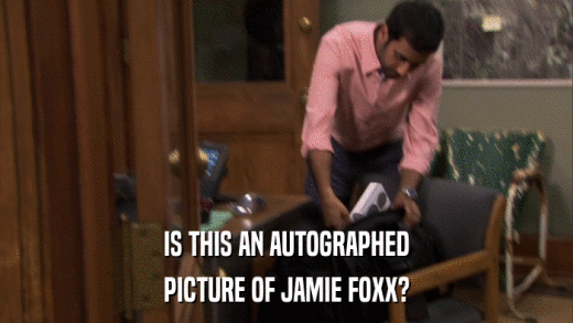 IS THIS AN AUTOGRAPHED PICTURE OF JAMIE FOXX? 