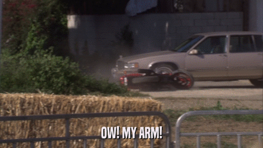 OW! MY ARM!  