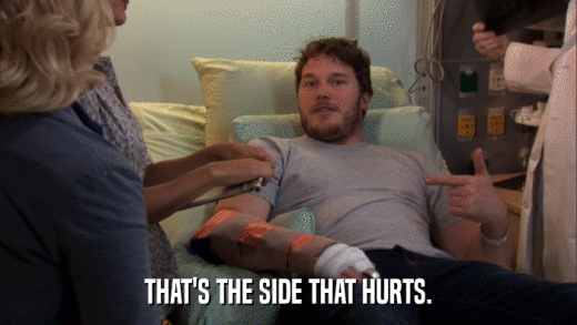 THAT'S THE SIDE THAT HURTS.  