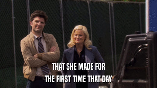 THAT SHE MADE FOR THE FIRST TIME THAT DAY 