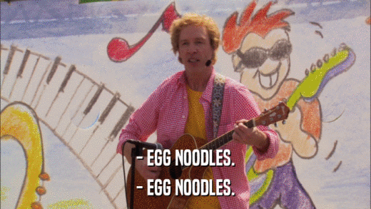 - EGG NOODLES. - EGG NOODLES. 