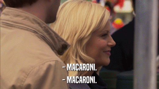 - MACARONI. - MACARONI. 