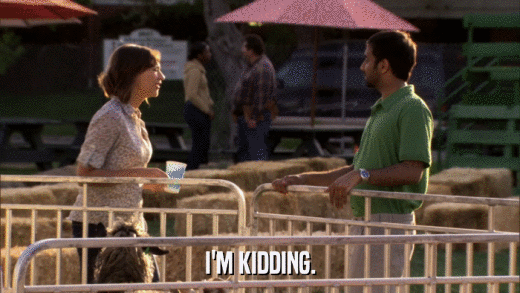 I'M KIDDING.  