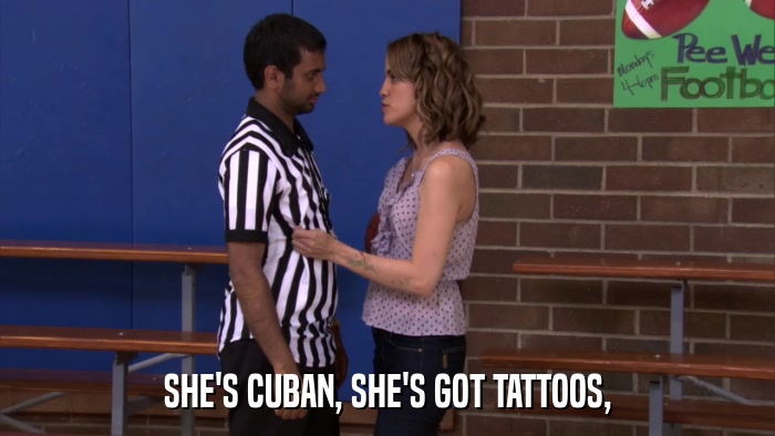 SHE'S CUBAN, SHE'S GOT TATTOOS,  
