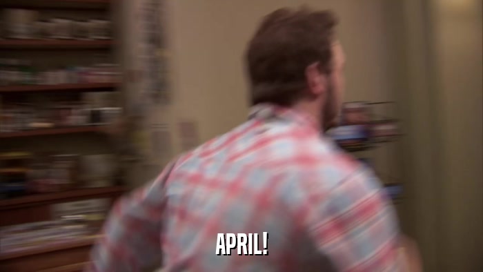 APRIL!  