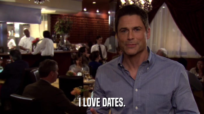 I LOVE DATES.  