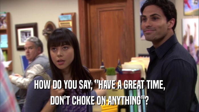HOW DO YOU SAY, 
