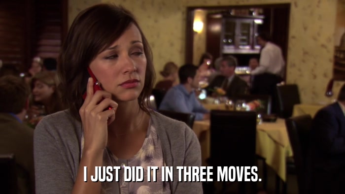 I JUST DID IT IN THREE MOVES.  
