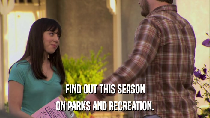 FIND OUT THIS SEASON ON PARKS AND RECREATION. 