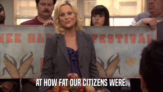 AT HOW FAT OUR CITIZENS WERE.  