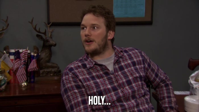 HOLY...  