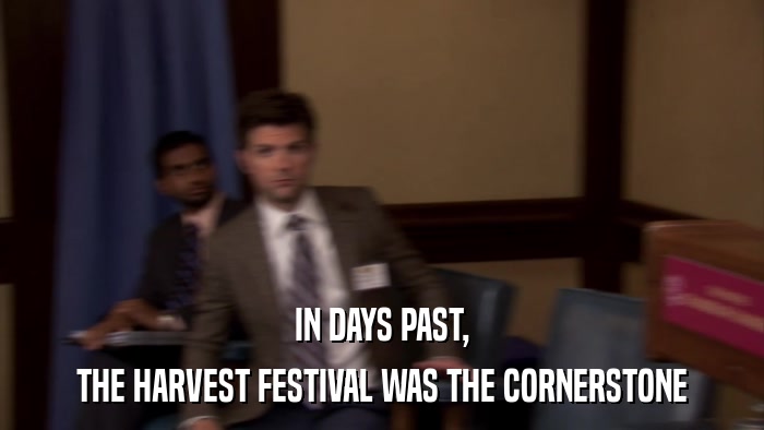 IN DAYS PAST, THE HARVEST FESTIVAL WAS THE CORNERSTONE 