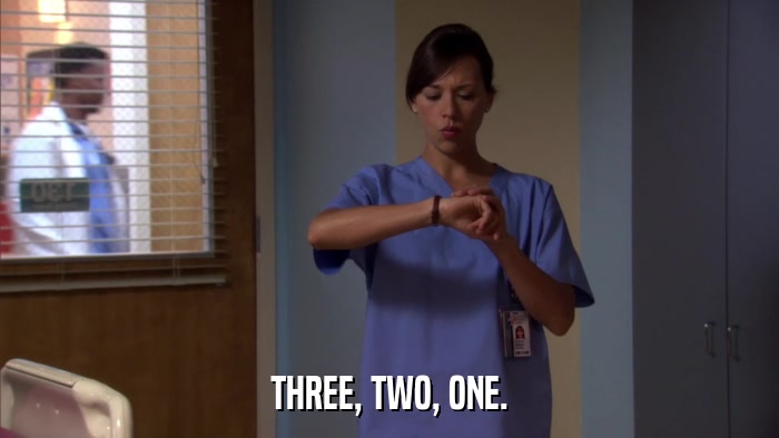 THREE, TWO, ONE.  
