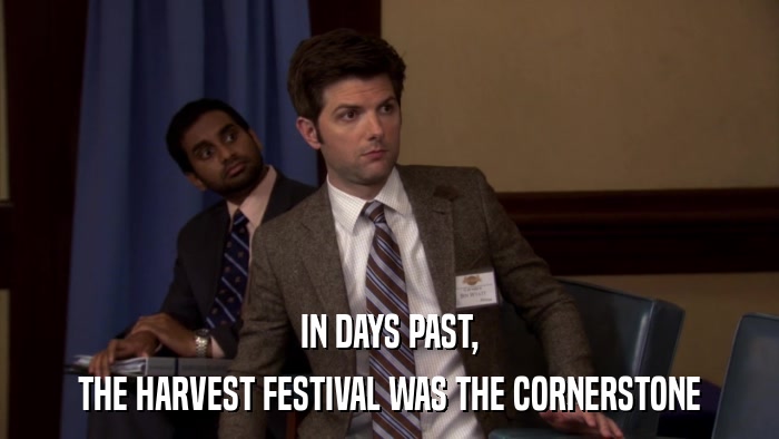 IN DAYS PAST, THE HARVEST FESTIVAL WAS THE CORNERSTONE 