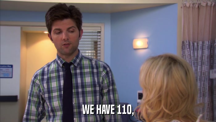 WE HAVE 110,  