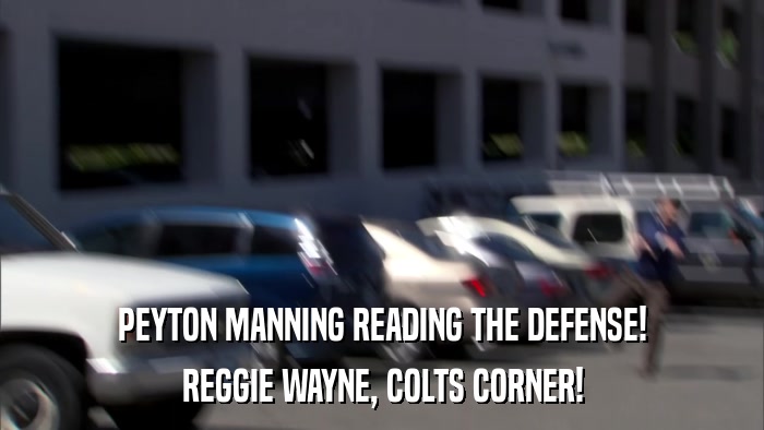 PEYTON MANNING READING THE DEFENSE! REGGIE WAYNE, COLTS CORNER! 