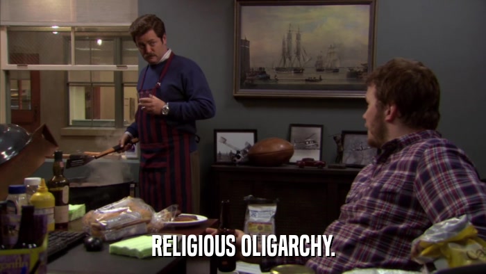 RELIGIOUS OLIGARCHY.  