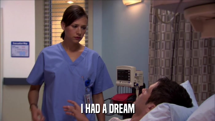 I HAD A DREAM  