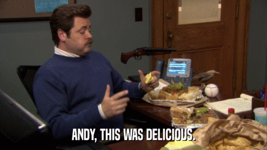 ANDY, THIS WAS DELICIOUS.  