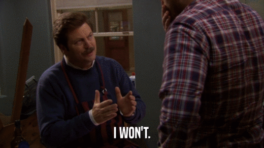 I WON'T.  
