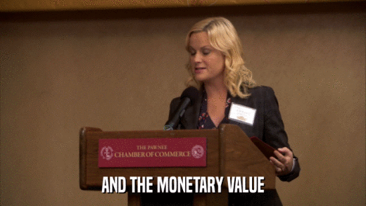 AND THE MONETARY VALUE  