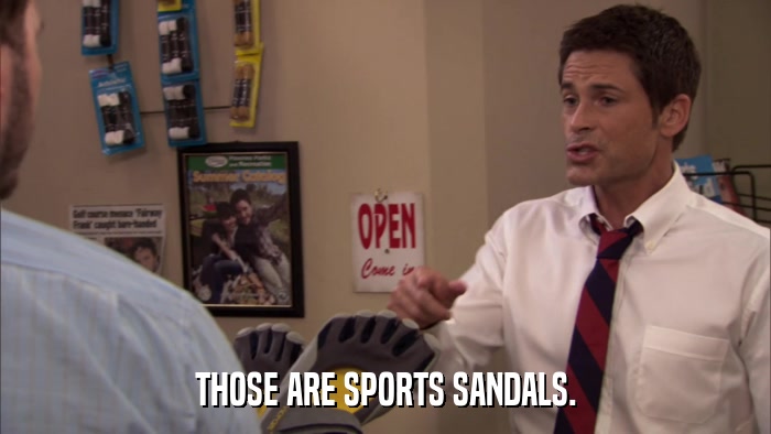 THOSE ARE SPORTS SANDALS.  