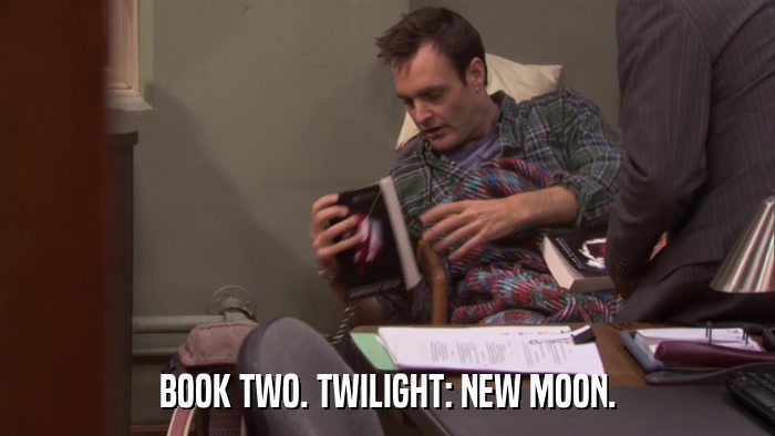BOOK TWO. TWILIGHT: NEW MOON.  