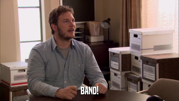BAND!  